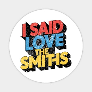 love the smiths Magnet